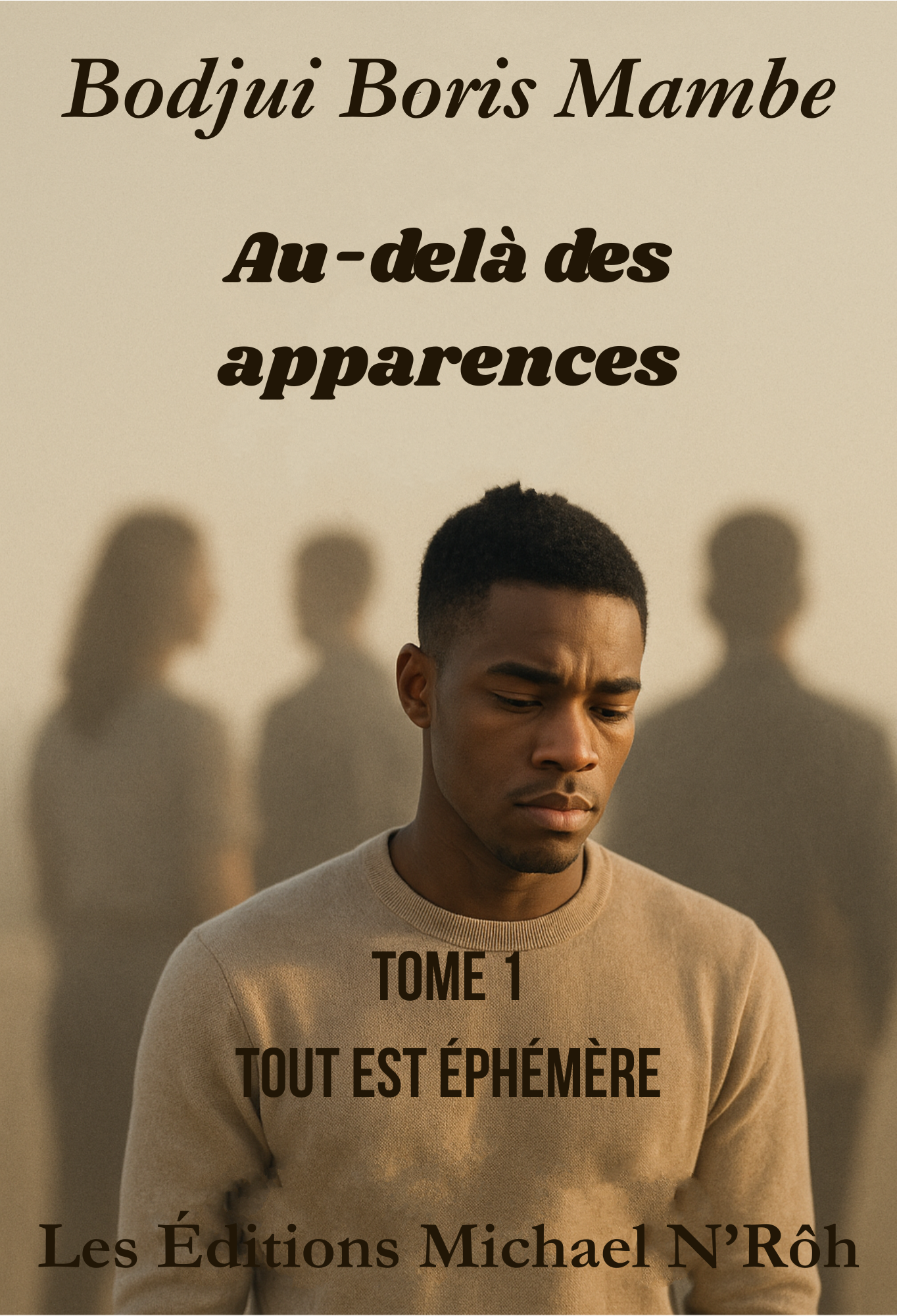 Au-Delà des Apparences Tome 1